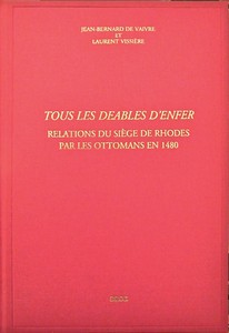 Relations du siège de Rhodes par les Ottomans en 1480