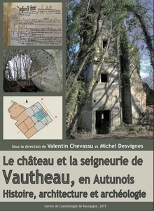 Le château et la seigneurie de Vautheau en Autunois