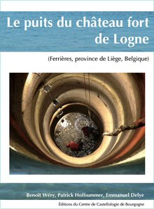 Le puits du château fort de Logne (Ferrières, province de Liège, Belgique) 