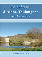 Le château de Chaudenay et ses deux tours maîtresses: d'Antigny à Listenois - Jean Mesqui